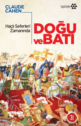 Haçlı Seferleri Zamanında Doğu ve Batı