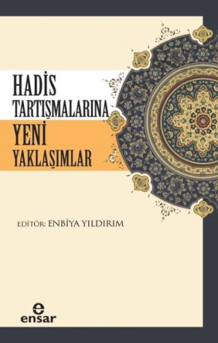 Hadis Tartışmalarına Yeni Yaklaşımlar