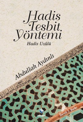 Hadis Tespit Yöntemi Hadis Usulü