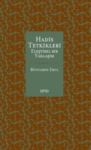 Hadis Tetkikleri Eleştirel Bir Yaklaşım