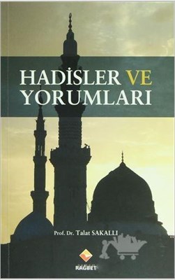 Hadisler ve Yorumları