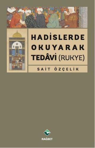 Hadislerde Okuyarak Tedavi (Rukye)