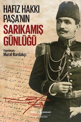 Hafız Hakkı Paşanın Sarıkamış Günlüğü