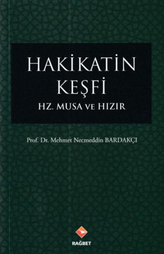 Hakikatin Keşfi - Hz.Musa ve Hızır