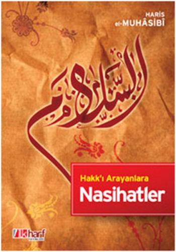 Hakk’ı Arayanlara Nasihatler