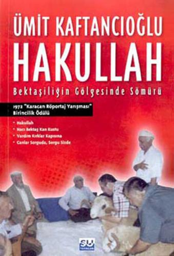 Hakullah Bektaşiliğin Gölgesinde Sömürü