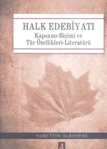 Halk Edebiyatı Kapsamı-Biçimi ve Tür Özellikleri-Literatürü