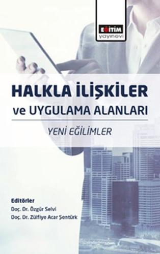 Halkla İlişkiler ve Uygulama Alanları - Yeni Eğilimler