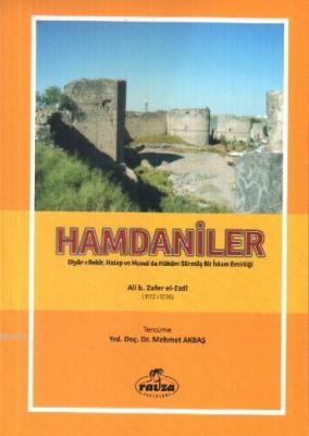 Hamdaniler Diyar-ı Bekir, Halep ve Musul'da Hüküm Sürmüş Bir İslam Emi