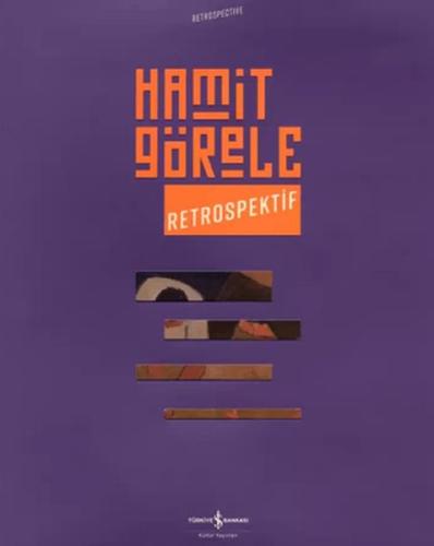 Hamit Görele - Retrospektif