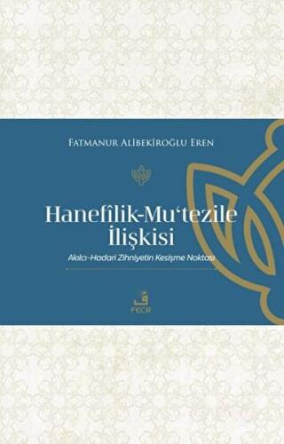 Hanefilik-Mu‘tezile İlişkisi