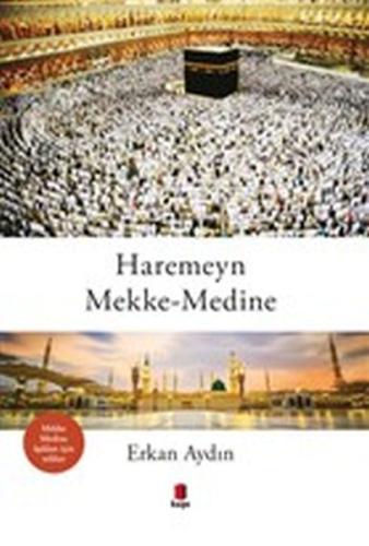 Haremeyn Mekke - Medine