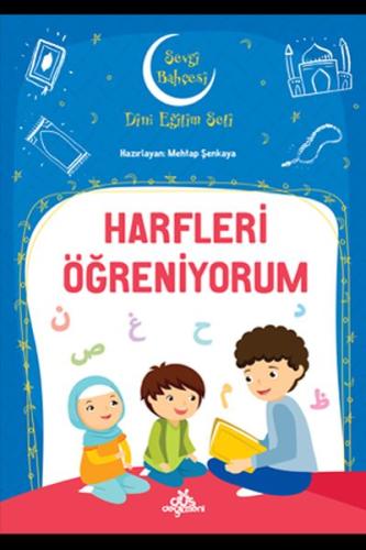 Harfleri Öğreniyorum - Sevgi Bahçesi Dini Eğitim Seti