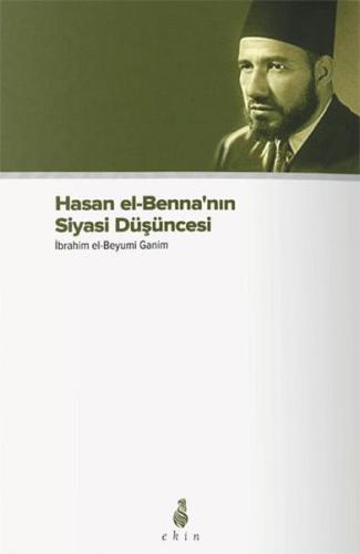 Hasan el-Benna'nın Siyasi Düşüncesi