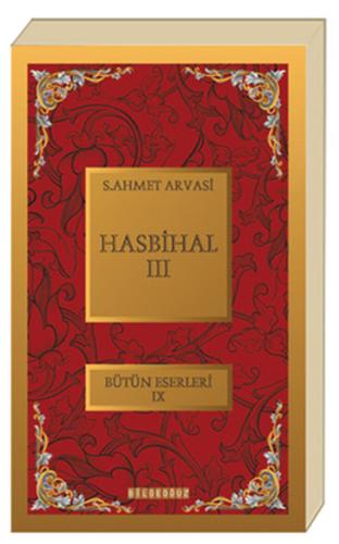 Hasbihal-III / Bütün Eserleri XI