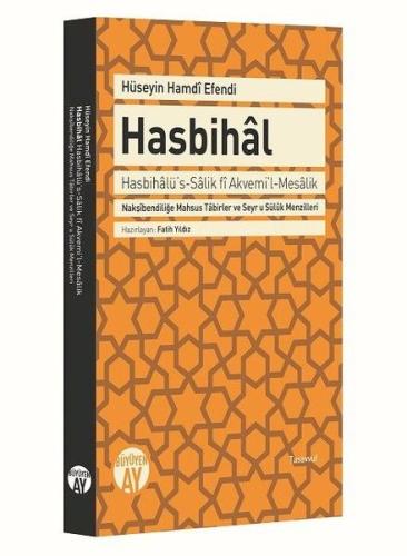 Hasbihal - Nakşibendiliğe Mahsus Tabirler ve Seyr u Süluk Menzilleri