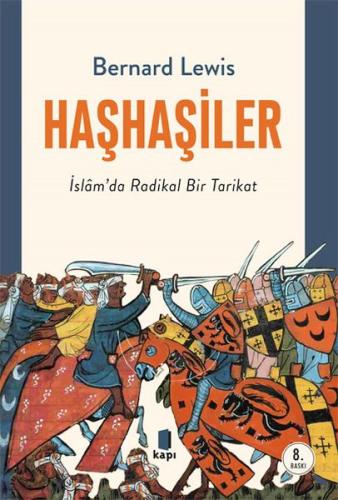 Haşhaşiler - İslam'da Radikal Bir Tarikat