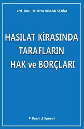 Hasılat Kirasında Tarafların Hak ve Borçları