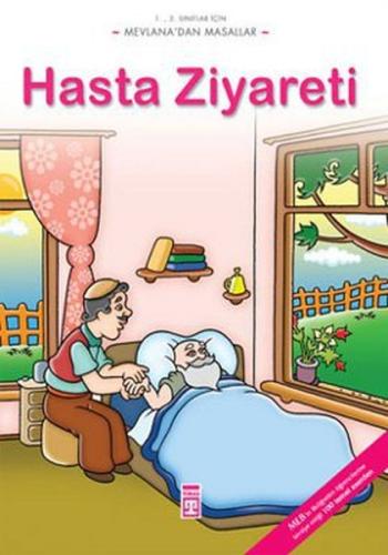 Hasta Ziyareti / Mevlana'dan Masallar