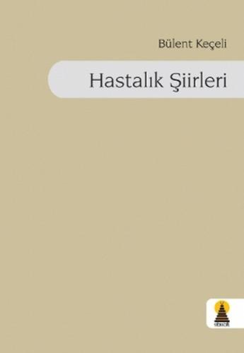 Hastalık Şiirleri