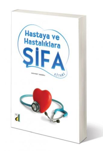 Hastaya ve Hastalıklara Şifa Kitabı