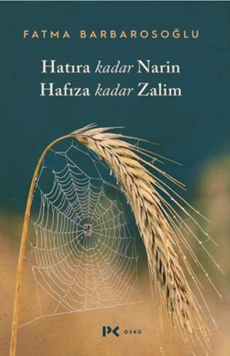 Hatıra Kadar Narin Hafıza Kadar Zalim