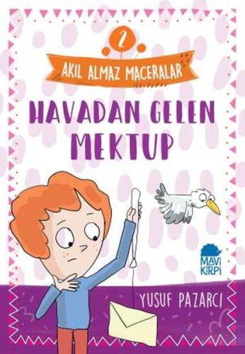 Havadan Gelen Mektup - 2 Akıl Almaz Maceralar 4. Sınıf