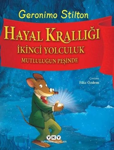 Hayal Krallığı İkinci Yolculuk - Mutluluğun Peşinde