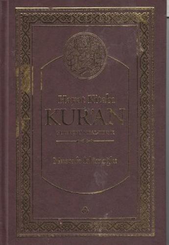 Hayat Kitabı Kur'an (Hafız Boy, Tek Cilt) Gerekçeli Meal-Tefsir