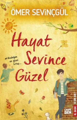 Hayat Sevince Güzel!