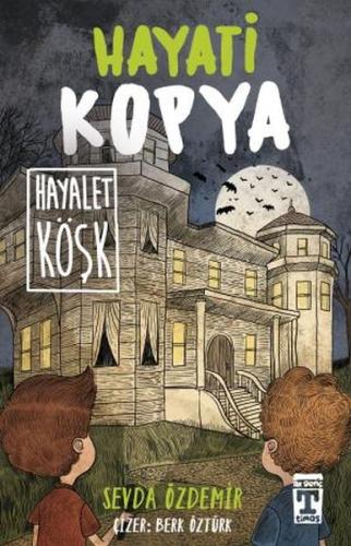 Hayati Kopya Hayalet Köşk