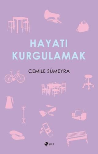 Hayatı Kurgulamak