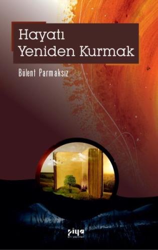 Hayatı Yeniden Kurmak