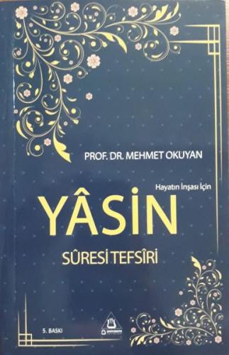 Hayatın İnşası İçin Yasin Suresi Tefsiri