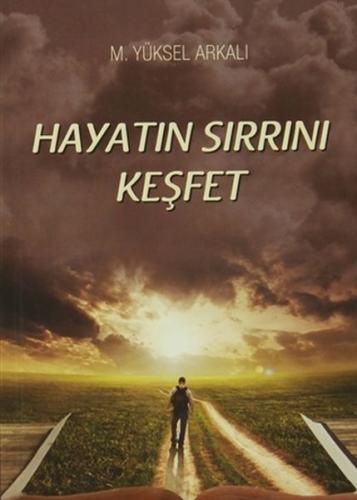 Hayatın Sırrını Keşfet