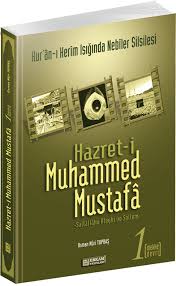 Hazret-i Muhammed Mustafa (s.a.v.) Cilt 1 / Mekke Devri