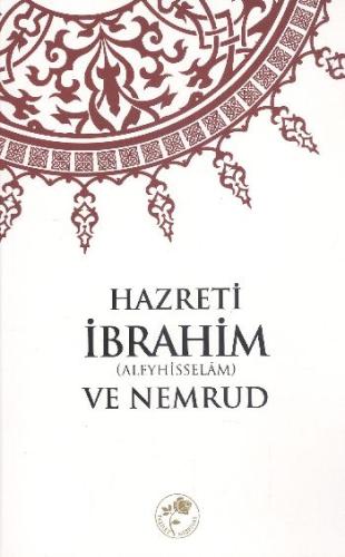 Hazreti İbrahim (a.s) ve Nemrud