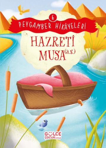 Hazreti Musa - Peygamber Hikâyeleri 6