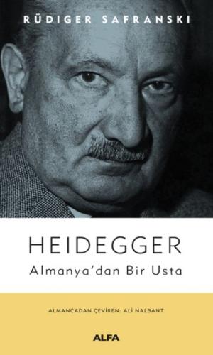 Heidegger Almanya’dan Bir Usta