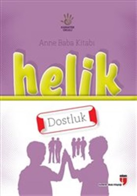 Helik - Dostluk / Anne Baba Kitabı