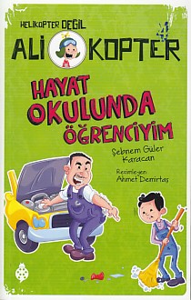 Helikopter Değil Ali kopter 4 - Hayat Okulunda Öğrenciyim