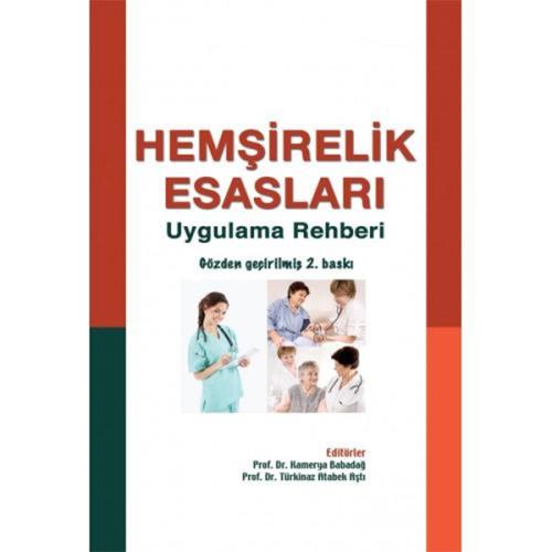 Hemşirelik Esasları Uygulama Rehberi