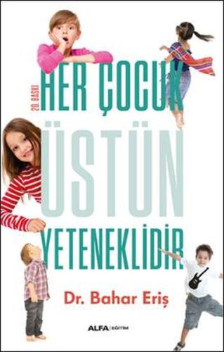 Her Çocuk Üstün Yeteneklidir