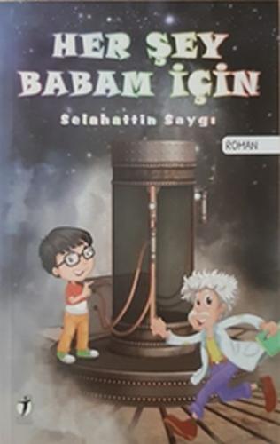 Her Şey Babam İçin