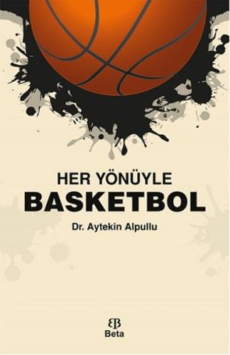 Her Yönüyle Basketbol