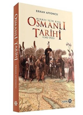 Herkes İçin Kısa Osmanlı Tarihi - Ciltli