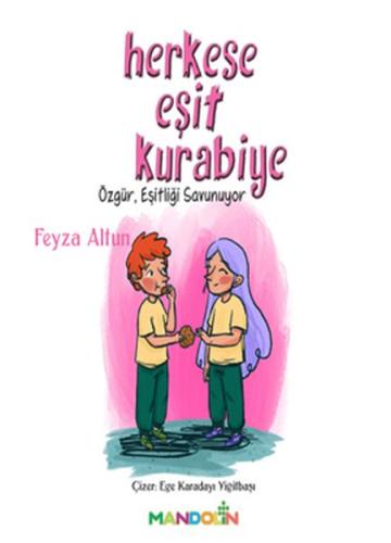 Herkese Eşit Kurabiye - Özgür, Eşitliği Savunuyor