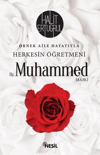 Herkesin Öğretmeni Hz. Muhammed (a.s.m.)