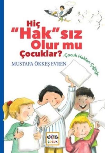 Hiç Hak'sız Olurmu Çocuklar ?