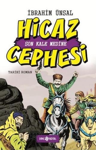 Hicaz Cephesi Son Kale Medine / Cepheden Cepheye 5